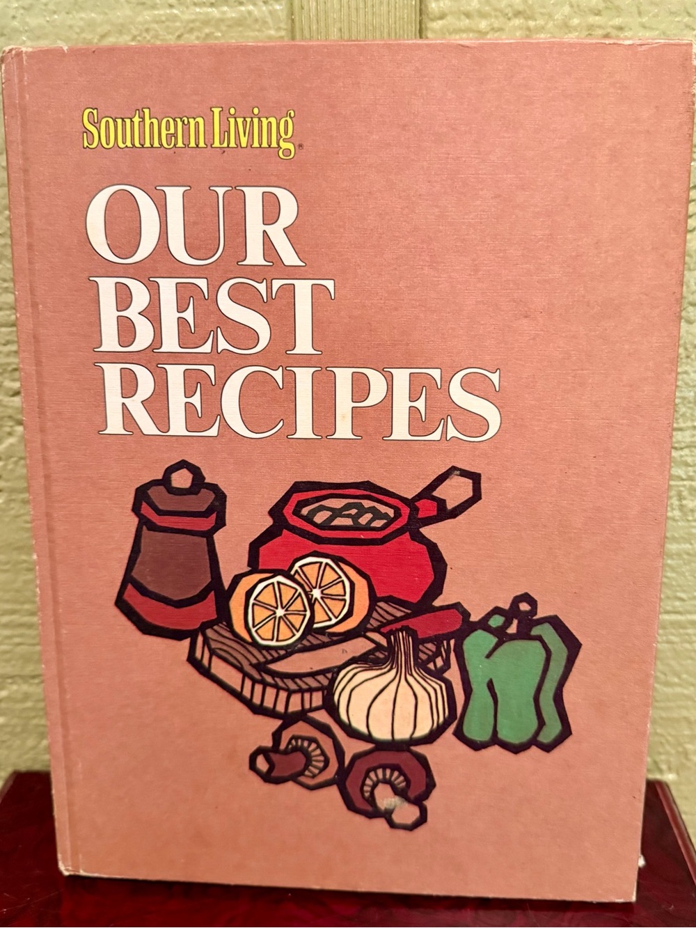 Southern Living Our Best Recipes Hardcover Cookbook 1980 9th Printing Oxmoor